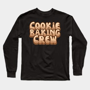 Cookie Baking Crew Typography Tee T-Shirt Long Sleeve T-Shirt